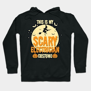 This My Scary Electrician Costume Halloween Funny Hoodie